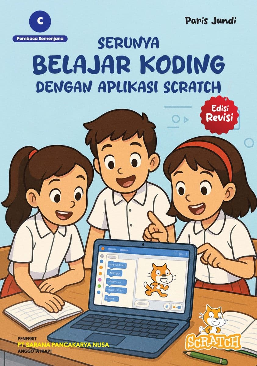 Serunya Belajar Koding dengan Aplikasi Scratch (Edisi Revisi)