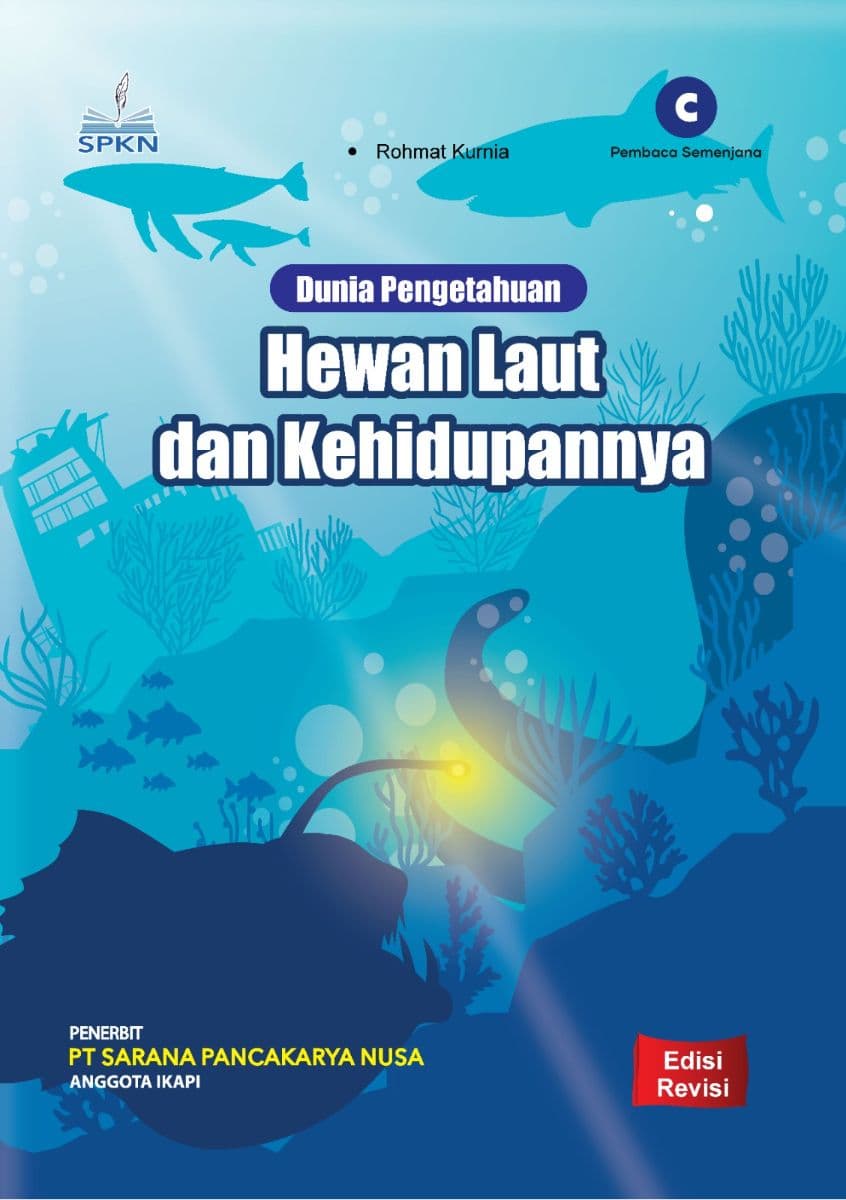 Dunia Pengetahuan: Hewan Laut dan Kehidupannya (Edisi Revisi)